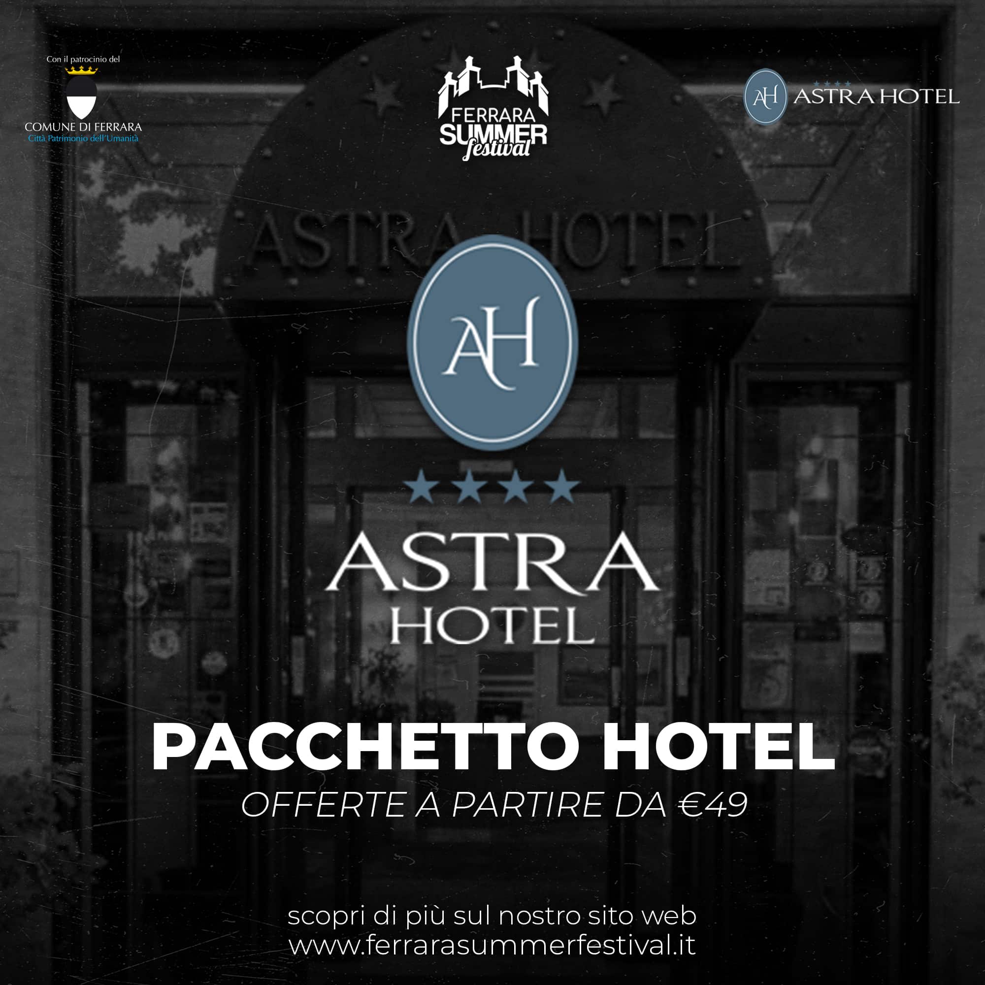 PACCHETTI HOTEL FERRARA SUMMER FESTIVAL