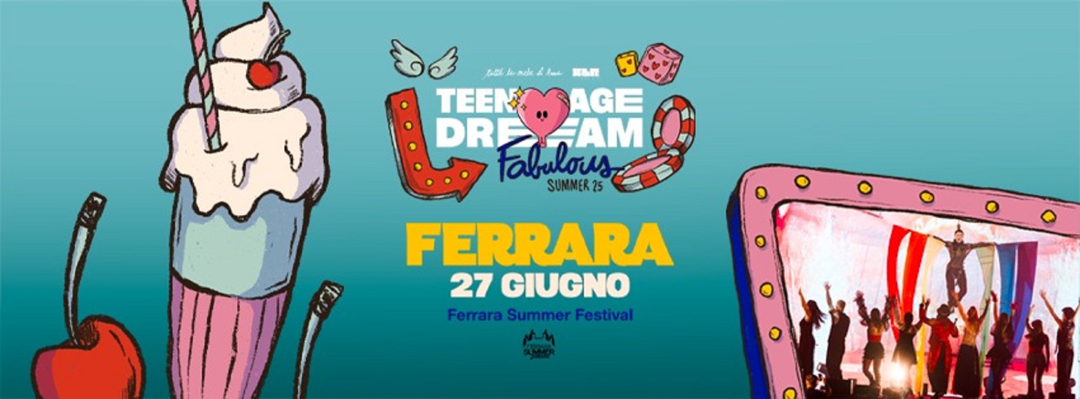 Teenage Dream @ Ferrara Summer Festival - Venerdì 27 giugno 2025